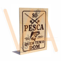 Só Pesca Quem Tem O Dom